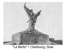 Text Box:  
“Le Morte” ~ Cherbourg, Sinai
